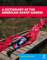 Dictionary of the American Avant-Gardes