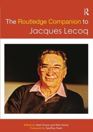 Routledge Companion to Jacques Lecoq
