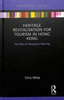 Heritage Revitalisation for Tourism in Hong Kong