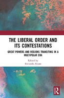 Liberal Order and its Contestations