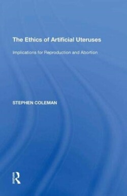 Ethics of Artificial Uteruses