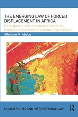 Emerging Law of Forced Displacement in Africa