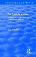 On Case Grammar Prolegomena to a Theory of Grammatical Relations