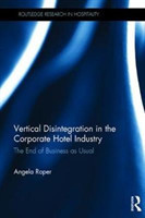 Vertical Disintegration in the Corporate Hotel Industry