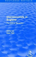 Impressionists in England (Routledge Revivals)