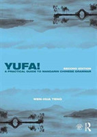Yufa! A Practical Guide to Mandarin Chinese Grammar