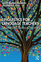 Linguistics for Language Teachers Lessons for Classroom Practice