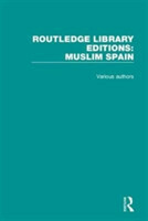 Routledge Library Editions: Muslim Spain