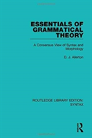 Essentials of Grammatical Theory A Consensus View of Syntax and Morphology