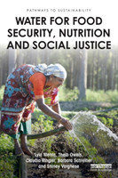 Water for Food Security, Nutrition and Social Justice