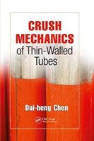 Crush Mechanics of Thin-Walled Tubes