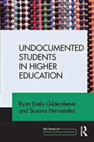 Undocumented Students in Higher Education