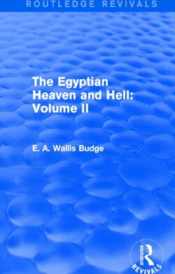 Egyptian Heaven and Hell: Volume II (Routledge Revivals)