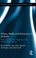 Politics, Media and Democracy in Australia