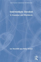 Intermediate Swedish A Grammar and Workbook