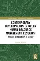 Contemporary Developments in Green Human Resource Management Research