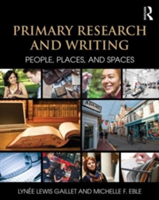 Primary Research and Writing People, Places, and Spaces