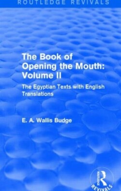 Book of the Opening of the Mouth: Vol. II (Routledge Revivals)