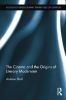 Cinema and the Origins of Literary Modernism