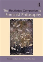 Routledge Companion to Feminist Philosophy