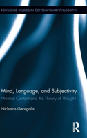 Mind, Language and Subjectivity Minimal Content and the Theory of Thought