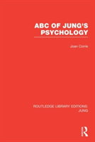 ABC of Jung's Psychology (RLE: Jung)