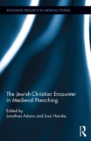 Jewish-Christian Encounter in Medieval Preaching