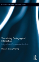 Theorizing Pedagogical Interaction Insights from Conversation Analysis