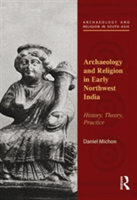 Archaeology and Religion in Early Northwest India