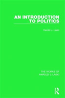 Introduction to Politics (Works of Harold J. Laski)