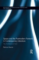 Space and the Postmodern Fantastic in Contemporary Literature