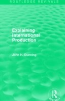 Explaining International Production (Routledge Revivals)