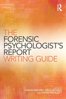 Forensic Psychologist's Report Writing Guide