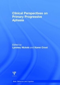 Clinical Perspectives on Primary Progressive Aphasia