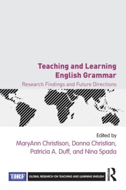 Teaching and Learning English Grammar Research Findings and Future Directions