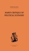 Marx's Critique of Political Economy Volume One