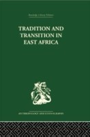 Tradition and Transition in East Africa