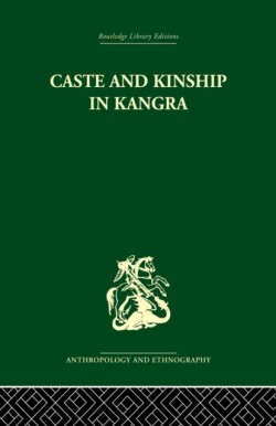 Caste and Kinship in Kangra