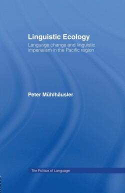 Linguistic Ecology Language Change and Linguistic Imperialism in the Pacific Region