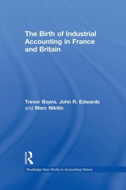 Birth of Industrial Accounting in France and Britain