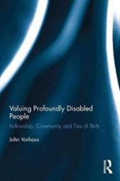 Valuing Profoundly Disabled People