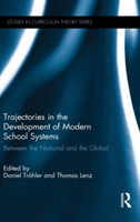 Trajectories in the Development of Modern School Systems