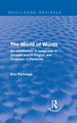 World of Words An Introduction to Language in General and to English and American in Particular