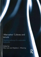 'Alternative' cultures and leisure