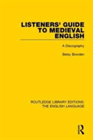 Listeners' Guide to Medieval English A Discography