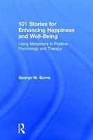 101 Stories for Enhancing Happiness and Well-Being