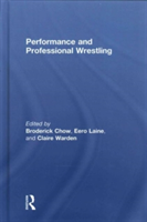 Performance and Professional Wrestling