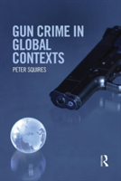 Gun Crime in Global Contexts