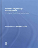 Forensic Psychology Reconsidered
