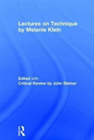 Lectures on Technique by Melanie Klein